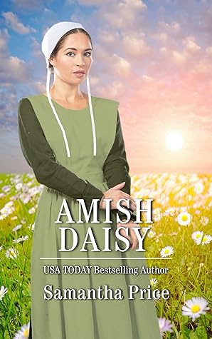 Amish Daisy Amish Love Blooms 3 By Samantha Price