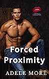 Forced Proximity