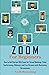 ZOOM FOR BEGINNERS: How to ...