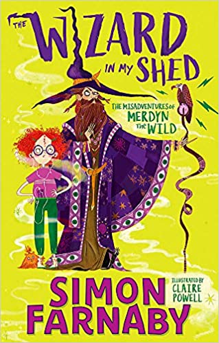 The Wizard In My Shed (The Misadventures of Merdyn the Wild #1)