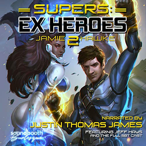 Supers: Ex Heroes 2 (Supers: Ex Heroes #2)