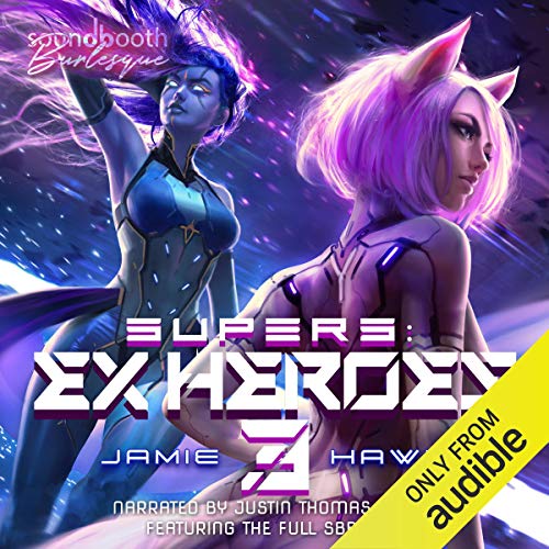 Supers: Ex Heroes 3 (Supers: Ex Heroes #3)