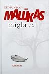 Migla. 2 dalis
