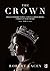 The Crown. Oficjalny przewodnik po serialu. Elżbieta II, Winston Churchill i pierwsze lata młodej królowej