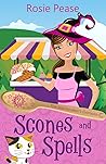 Scones and Spells by Rosie Pease
