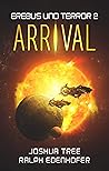 Erebus und Terror 2: Arrival (German Edition)