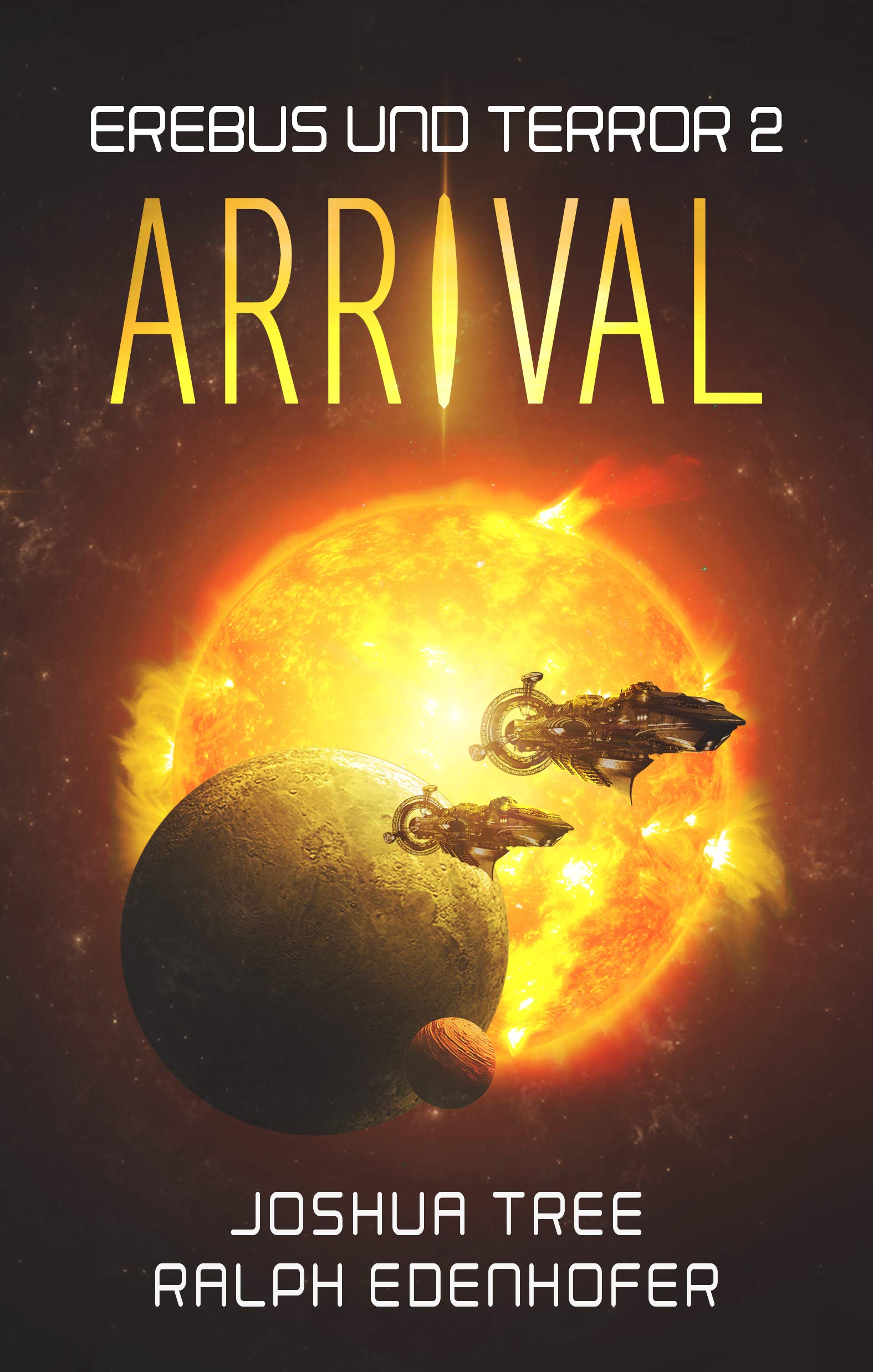 Erebus und Terror 2: Arrival (German Edition)