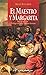 El Maestro y Margarita by Mikhail Bulgakov
