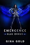 Emergence: Blue Ormus Emergence: Blue Ormus