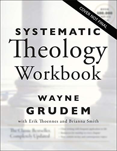 Systematic Theology Workbook: Study Questions and Practical Exercises for Learning Biblical Doctrine