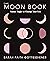 The Moon Book by Sarah Faith Gottesdiener