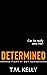 Determined (Fight It Out #7)