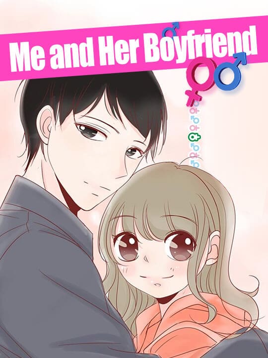 Me and Her Boyfriend (Unknown Binding)