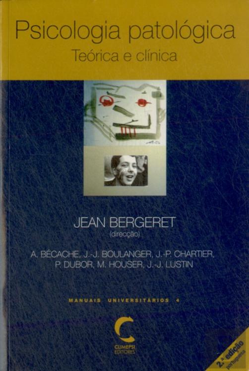 Psicologia Patológica: Teoria e Clínica