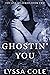 Ghostin' You (You and Me, #2)