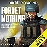 Forget Nothing by Jason Anspach