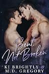 Book cover for Bent, Not Broken (Bent, Not Broken #1)