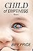 Child of Emptiness: The pro...