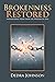 Brokenness Restored: Inspirational Poems from the Wisdom of God