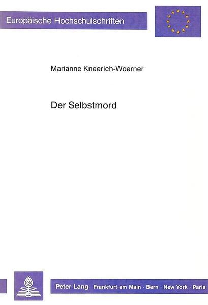 Der Selbstmord: Eine Psychoanalytische Untersuchung am Material eines Schriftstellers und einer Schriftstellerin, die sich selbst getötet haben