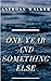 One Year And Something Else