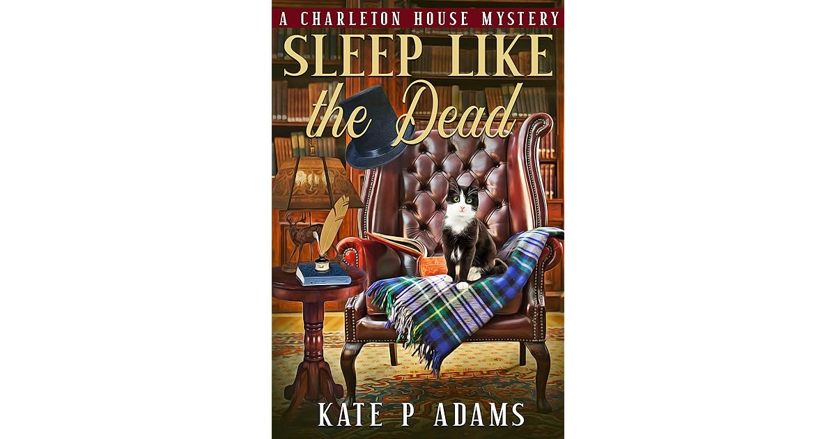 Sleep Like the Dead by Kate P Adams
