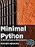 Minimal Python: Be efficient and become an effective programmer