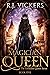 Magician Queen (The Forbidd...