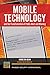 Mobile Technology and the Transformation of Public Alert and Warning (Praeger Security International)