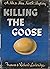 Killing the Goose (Mr. and Mrs. North #7)