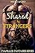 Shared by Strangers (Fulfil...