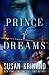 Prince of Dreams by Susan Krinard Prince of Dreams by Susan Krinard