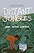 Distant Jungles: And other ...