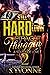 STILL Hard Lovin' Straight Thuggin' 2 by S. Yvonne