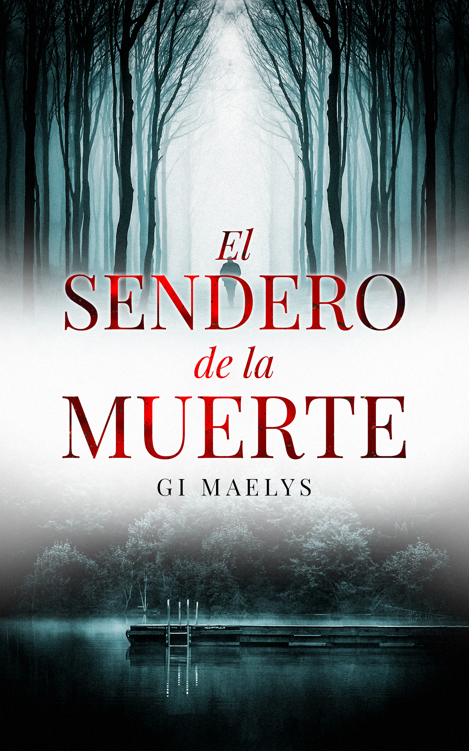El sendero de la muerte: Un thriller de amor, misterio y suspense (Crimen y misterio nº 4)