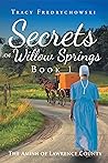 Secrets of Willow Springs 1 (The Amish of Lawrence County #1)