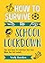 How to Survive the School Lockdown by Verity Davidson