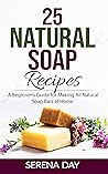 25 Natural Soap R...