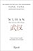 Wuhan: Diari da una città chiusa