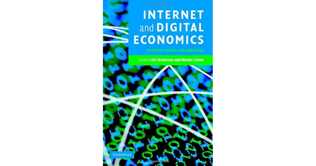 and Digital Economics Principles, Methods and Applications by
