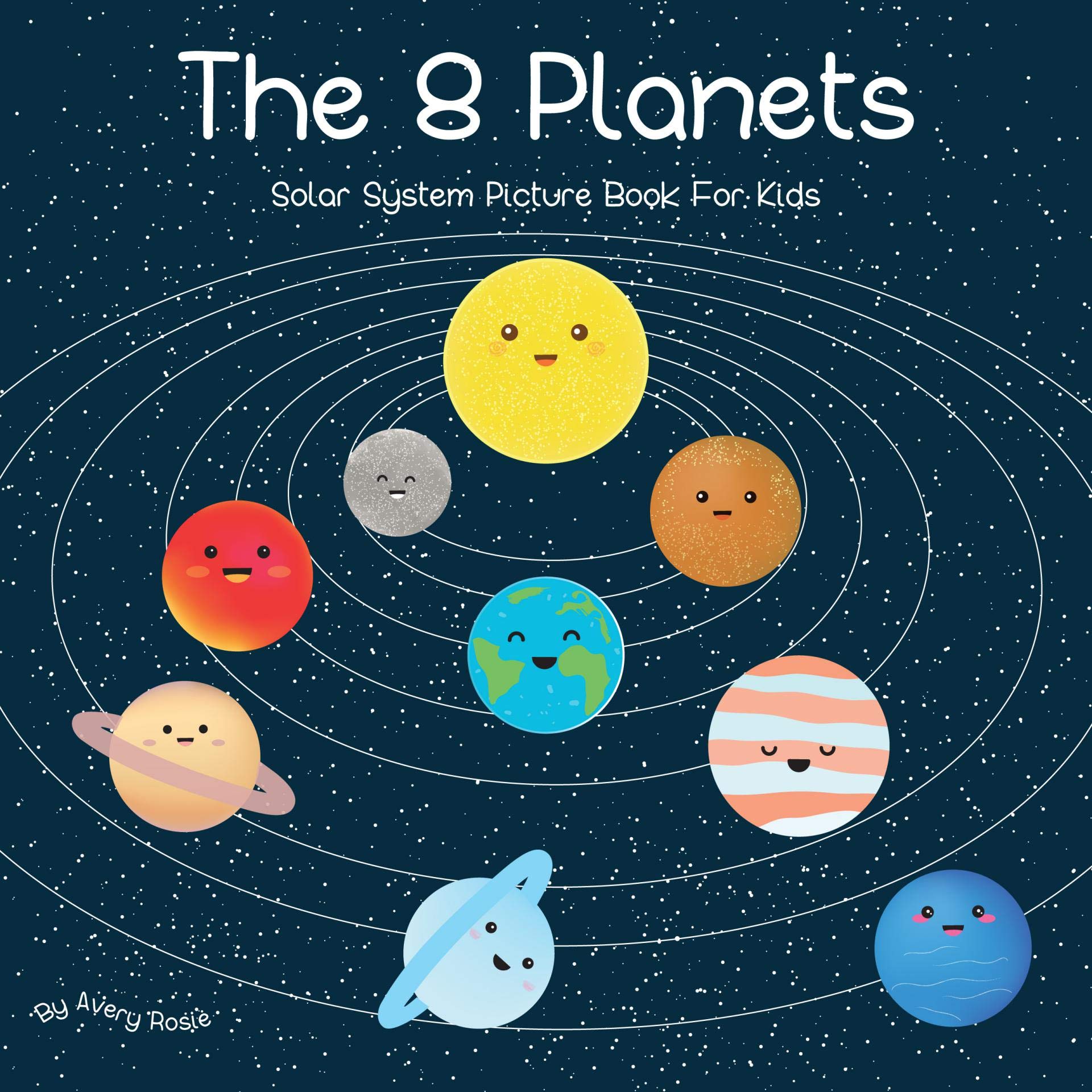 The 8 Planets: Solar System Picture Book For kids (Bedtime Science 1)