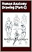 Human Anatomy Drawing (Part...