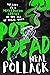 Pothead by Neal Pollack