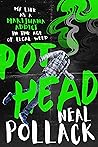 Pothead by Neal Pollack