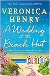 A Wedding at the Beach Hut by Veronica Henry