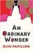 An Ordinary Wonder