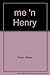 "me 'n Henry": A Story About Two Boys Growing Up on the Old Family Homestead in Cochise County When