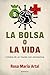 La bolsa o la vida by Rosa María Artal