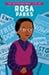 The Extraordinary Life of Rosa Parks