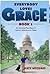 Everybody Loves Grace:  An ...